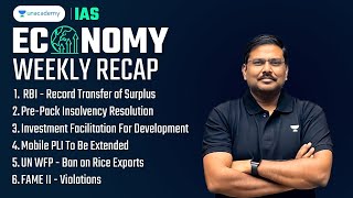 Economy: Weekly Recap (26 May to 1 June) | Current Affairs Revision for UPSC 2024/25 | Shyam Kaggod