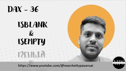 DAX | Power BI | Information | ISBLANK and ISEMPTY Functions