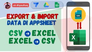 Celebrity 19. Cara Export dan Import Data dalam bentuk format CSV atau Excel  di AppSheet #AppSheet Net Worth