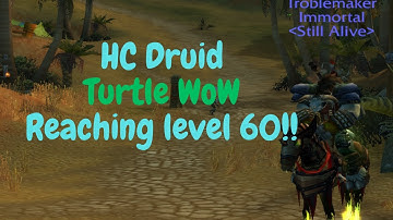 Reaching Level 60 HC Druid Turtle WoW + Showing reward