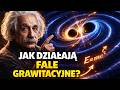 Jak Działają Fale Grawitacyjne? Einstein, Czasoprzestrzeń, LIGO, Czarne Dziury i Detekcja Wyjaśnione