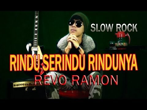 RINDU SERINDU RINDUNYA - REVO RAMON [ COVER ]