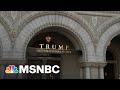 Sprawling Trump Org. Probe Hits DC Hotel: Report | MSNBC