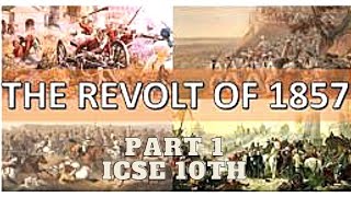 ICSE 10 REVOLT OF 1857 || PART 1 || HISTORY/CIVICS