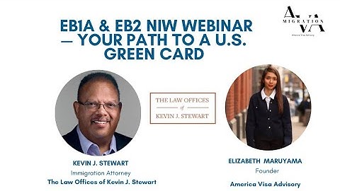 EB1A & EB2 NIW Webinar — Your Path to a U.S. Green Card