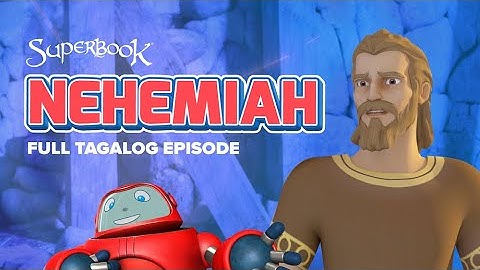 Thumbnail of Superbook - Nehemiah - Full Tagalog Episode | A Bible Story about Perseverance and Courage