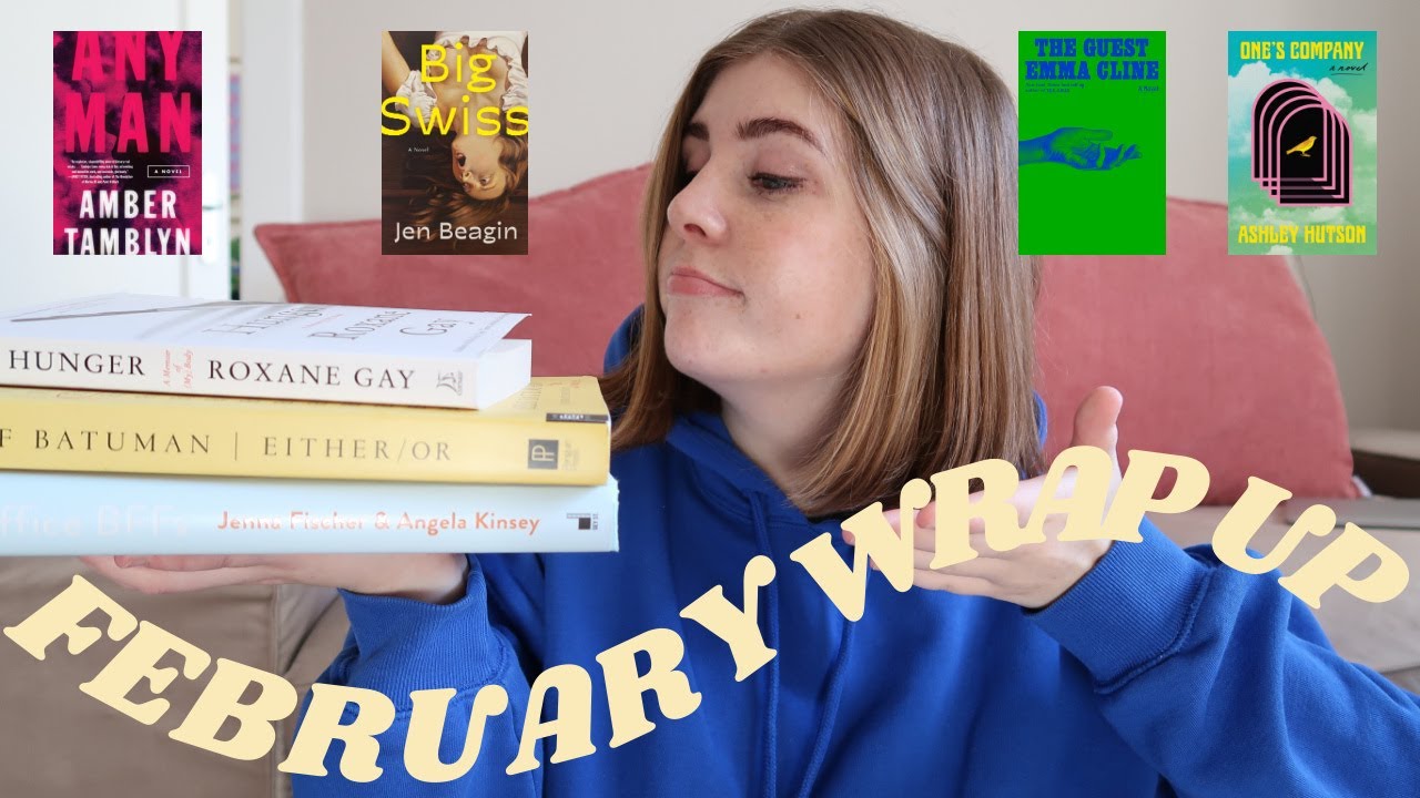 FEBRUARY READING WRAP UP a Good Reading Month YouTube february-reading-wrap-up-a-good-reading-month-youtube