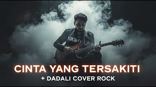 Download Lagu CINTA YANG TERSAKITI - DADALI COVER ROCK ENERGI BY KIKIM COVER MP3