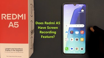 Does Redmi A5 Have Screen Recording Feature?