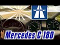 Mercedes Benz C180 Kompressor (W203) MAX SPEED on AUTOBAHN  | Test Drive  |  REVIEW POV