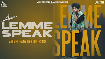 Lemme Speak - Amar Sehmbi (Official Video) Kavvy Riyaaz | Showkidd | New Punjabi Songs 2023