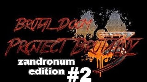 project brutality 3.0 zan edition+map of chaos(gameplay)