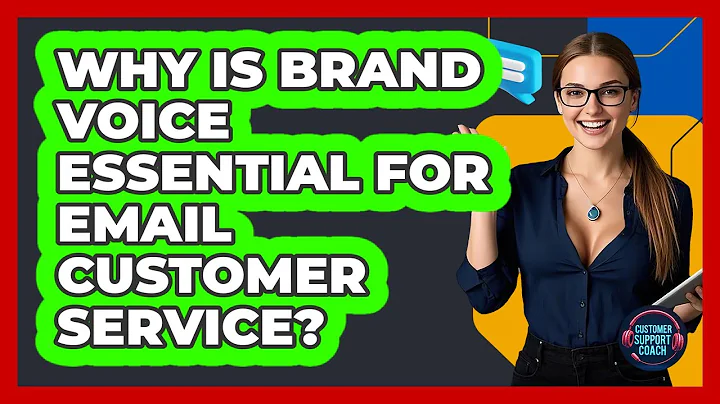 Why Is Brand Voice Essential For Email Customer Service? - Customer Support Coach