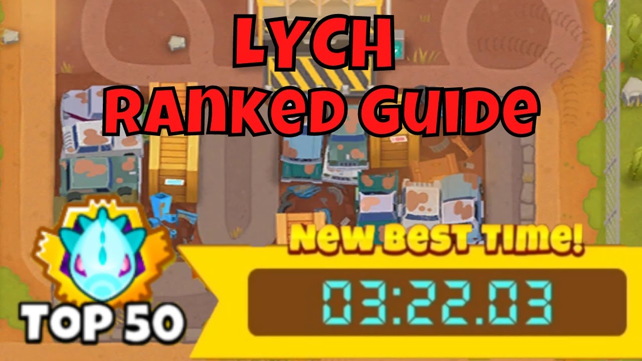 Lych RANKED GUIDE Normal || TOP 5 || Scrapyard BTD6
