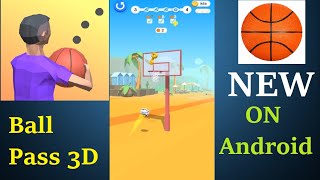 Android Walkthrough: Ball Pass 3D (Баскетбол 3Д на Андроид) Gameplay Прохождение New on Android screenshot 1