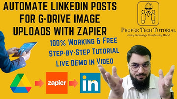 Automate Linkedin Posts for Image Uploads on G-Drive with Zapier FREE | @ProperTechTutorial Arslan