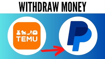 How to Withdraw Money From Temu to PayPal 2025