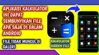 APLIKASI KALKULATOR PENYEMBUNYI FILE, SEMBUNYIKAN SEMUA FILE screenshot 4