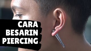 Stretching Ear 1-10mm (Tapering Method), Cara Besarin Piercing Dengan Concave Stainless Steel Taper