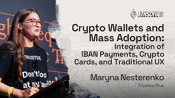 Crypto Wallets and Mass Adoption, Maryna Nestеrenko, Trustee Plus | ETHSofia 2025