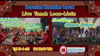 Kesenian Kuntulan Caruk Arume Pandan Wangi Serampon Vs Laras Arum Dukuh Live Tanah loss-Licin