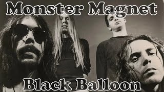 Monster Magnet - Black Balloon (Lyrics)