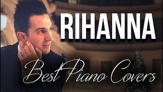 Rihanna Best Piano Covers By Alexandre Pachabezian