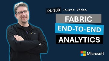 Explore end-to-end analytics with Microsoft Fabric PL-300