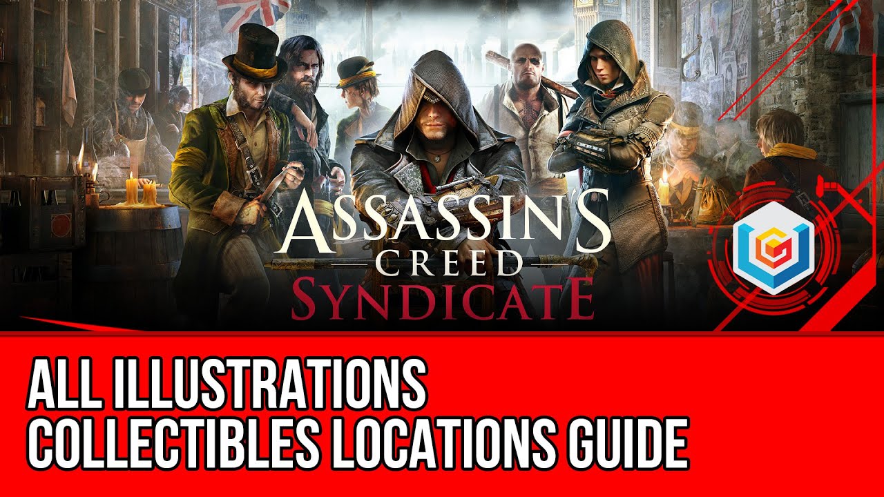 Assassin's Creed Syndicate All Illustrations Collectibles Locations ...