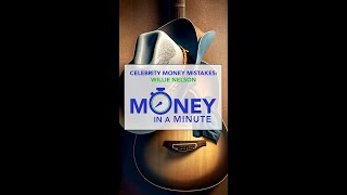 Celebrity Money Mistakes Willie Nelson