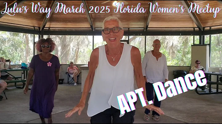 APT. DANCE:  SASSY SENIORS DO THE APT. DANCE AT THE LULU'S WAY MARCH 2025 FLORIDA WOMEN'S MEETUP thumbnail
