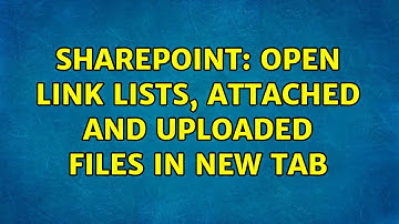 Sharepoint: Open link lists, attached and uploaded files in new tab