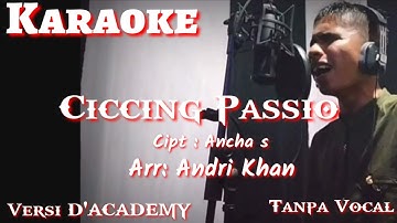 CICCING PASSIO 🔰 Tanpa Vokal Versi D