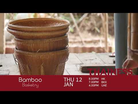Thainess - Bamboo Basketry
