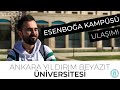 VLOG - Ankara Yıldırım Beyazıt Üniversitesi Esenboğa Kampüsü Ulaşım!