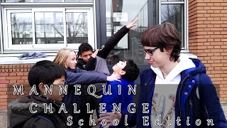 Mannequin Challenge (SCHOOL EDITION)