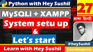 Install XAMPP and MySQL connect package to connect with Python Online Python Class Hindi