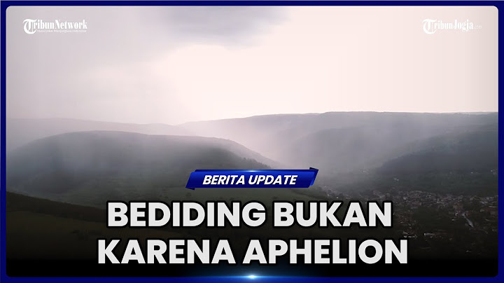 SUHU DINGIN MELANDA INDONESIA, BENARKAH DIPICU APHELION?