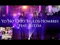 &quot;Yo No Creo En Los Hombres&quot; - Diana Reyes feat. Nitzia - En vivo, del album &quot;Hoy Todos Por Tijuana&quot;