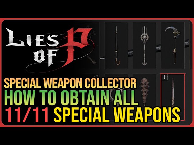 Lies of P Special Weapons List and Unlock Requirements - GameRevolution