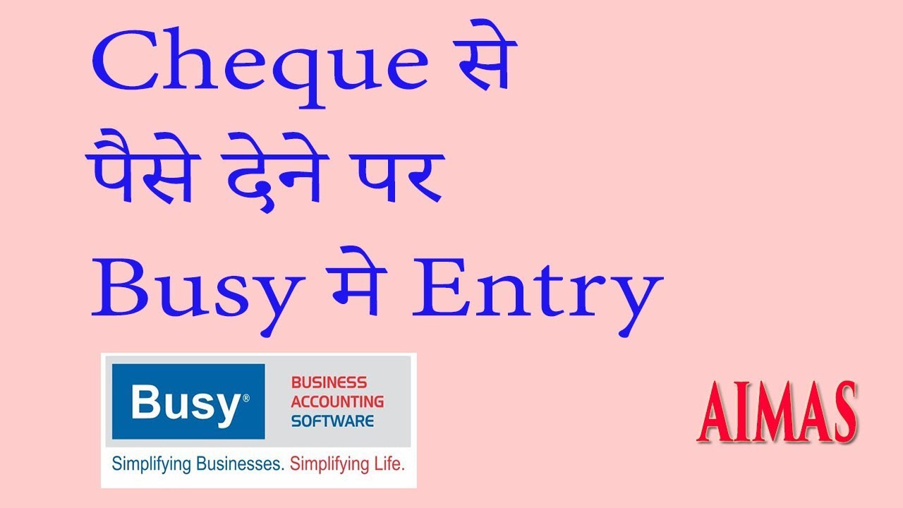 Bank Cheque Payment Bank Voucher Entry in Busy abnormally