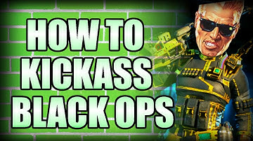 "HOW TO KICK ASS" at Call of Duty Black Ops 3