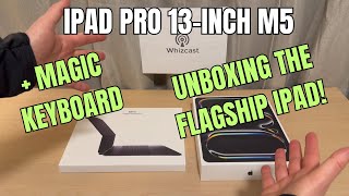 iPad Pro 13-inch M5 Unboxing And Magic Keyboard
