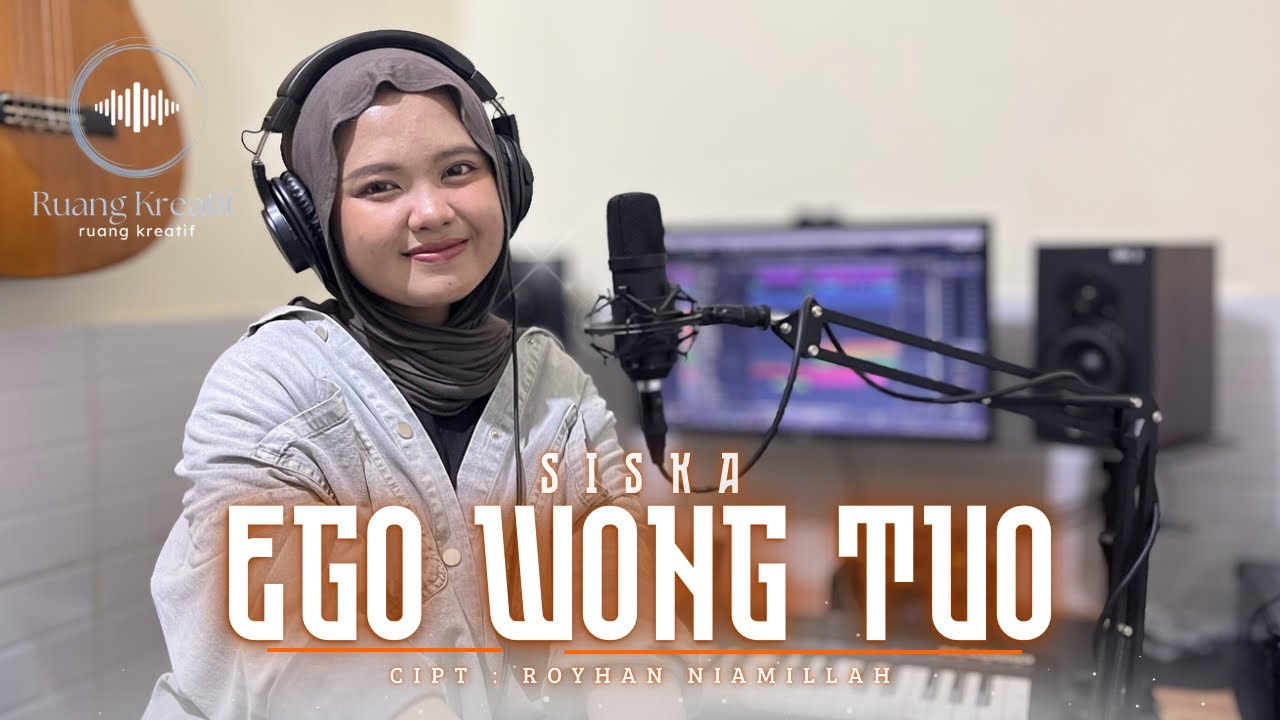 EGO WONG TUO - SISKA (COVER) | Acoustic Version - Ruang Kreatif