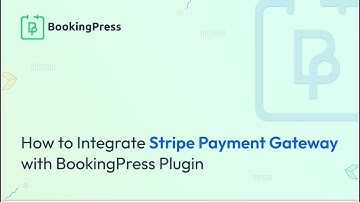 How to Integrate Stripe Payment Gateway with BookingPress Plugin