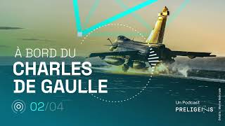 A bord du Charles de Gaulle, épisode 2
