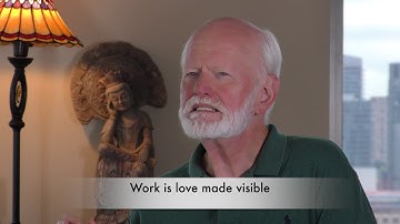 Work is love made visible