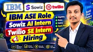 🔥IBM ASE Role , Sowiz AI Intern and Twilio SE Intern Hiring | 🎈Apply Now | ₹50K/Month #ibm #twilio
