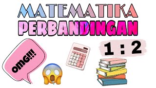 PERBANDINGAN - MATEMATIKA KELAS 5