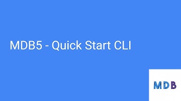MDB 5 - Quick Start & CLI installation